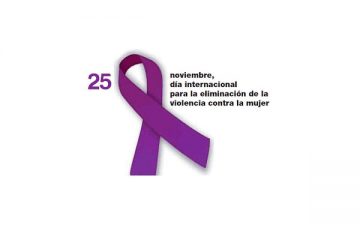 25 de noviembre: Día Internacional de la Eliminación de la Violencia Contra la Mujer