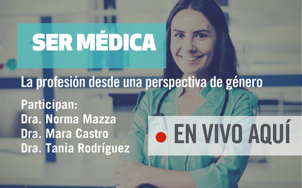 Ser médica: La profesión desde una perspectiva de género