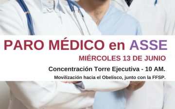 13 de junio, paro médico en ASSE: instructivo y planillas gremiales