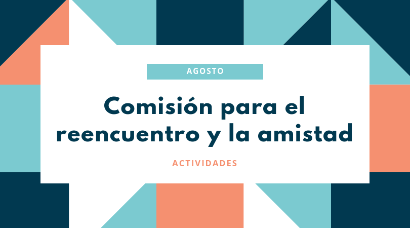 Agenda de las próximas actividades de la Comisión para el Reencuentro y la Amistad.