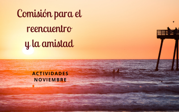 Actividades de la Comisión del Reencuentro y la Amistad para el mes de noviembre.