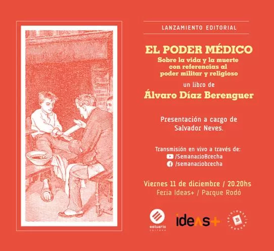 Presentación del libro del Dr. Álvaro Díaz Berenguer «El poder médico. Sobre la vida y la muerte −con referencias al poder militar y religioso».