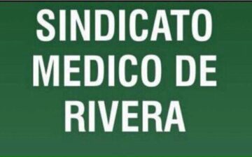 Recibimos y publicamos comunicado del Sindicato Médico de Rivera