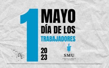Este 1 de mayo el SMU reivindica la implementación de la Reforma del Trabajo Médico